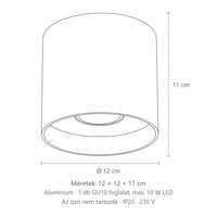 Alumínium henger mennyezeti spot méretei: 12 × 12 × 11 cm
