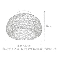 Bambusz mennyezeti lámpa méretei: Ø 30 vagy 20 cm, 14 cm magas