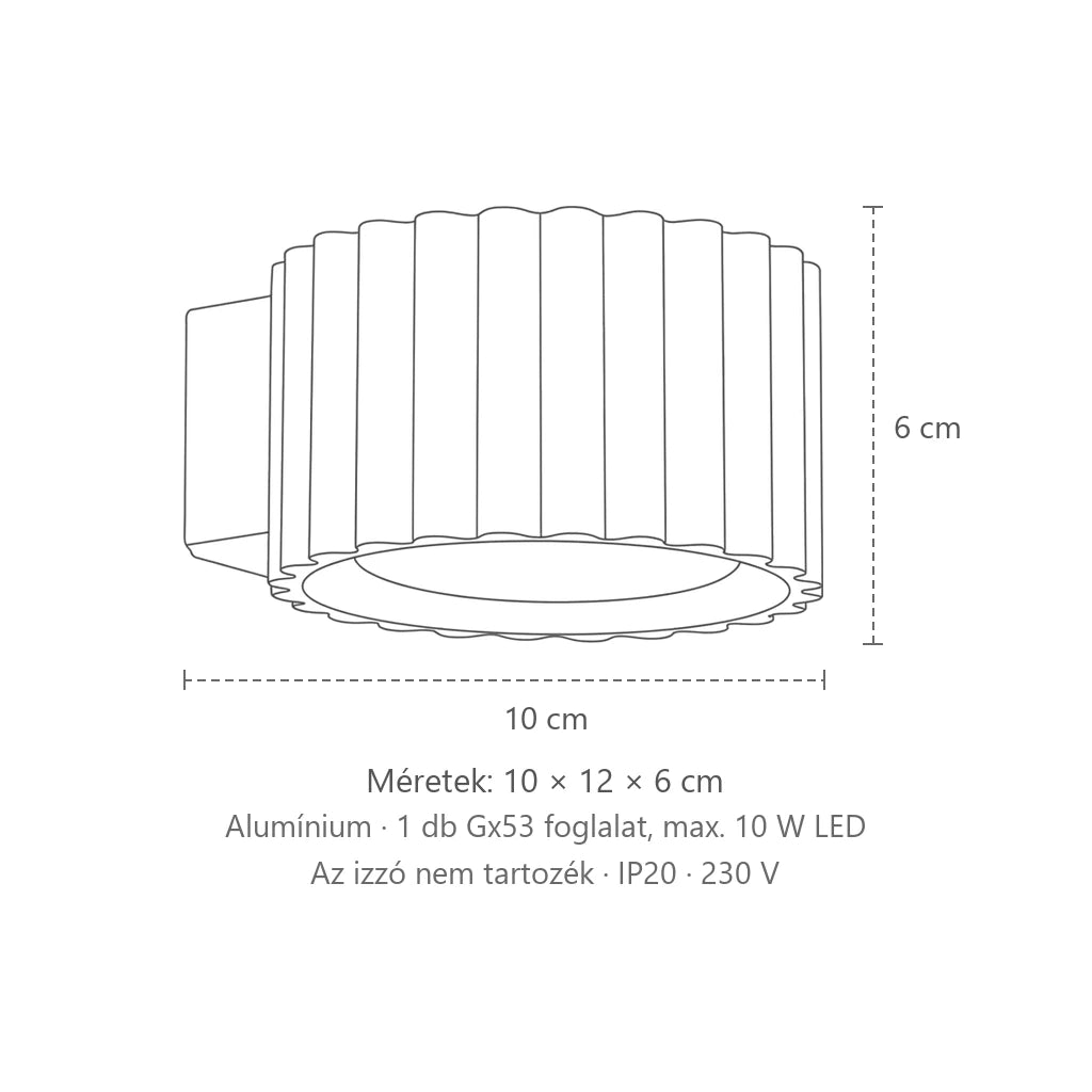 Bordázott henger fali lámpa méretei (1 izzós – GX53): 10 × 12 × 6 cm