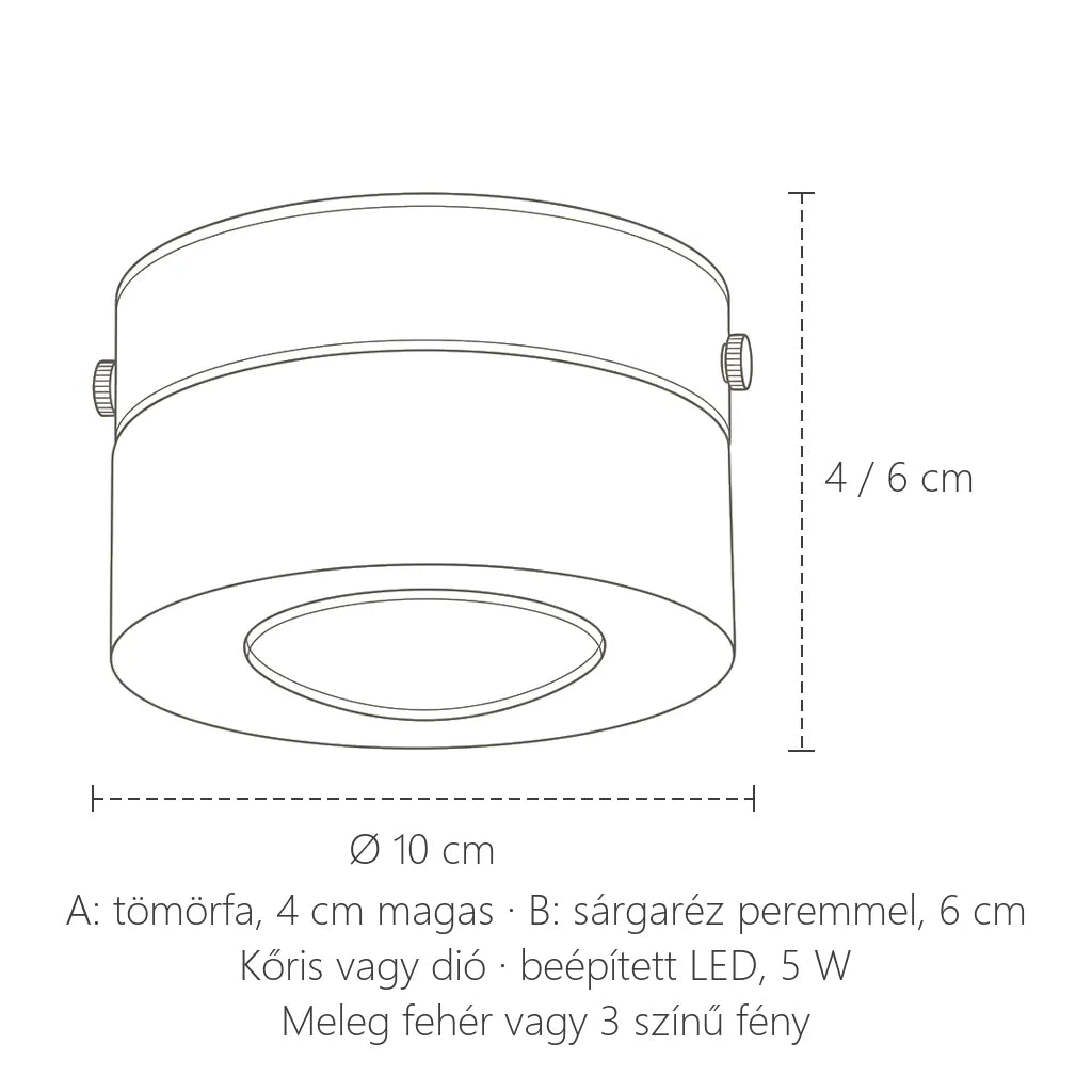 Fa spotlámpa méretei: Ø 10 cm, 4 / 6 cm magas