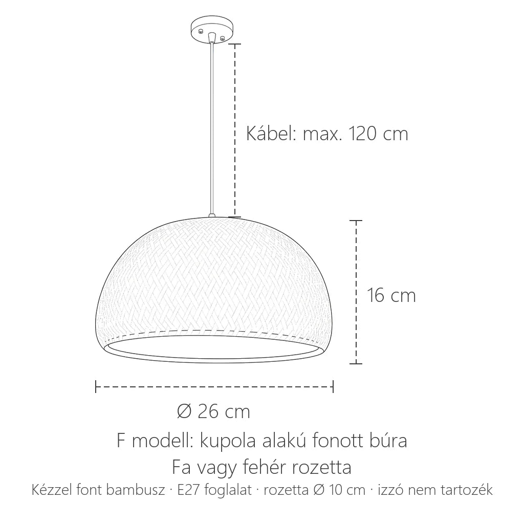 F modell méretei: Ø 26 cm, 16 cm magas