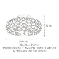 Ventilátorlámpa méretei: Ø 50 cm, 23 cm magas