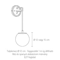 Függő alabástrom gömbös fali lámpa méretei: gömb Ø 12 vagy 15 cm, talplemez Ø 12 cm