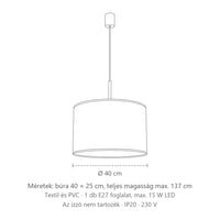 Henger búrás függőlámpa ø 40 cm méretei (Textil): búra 40 × 25 cm, teljes magasság max. 137 cm