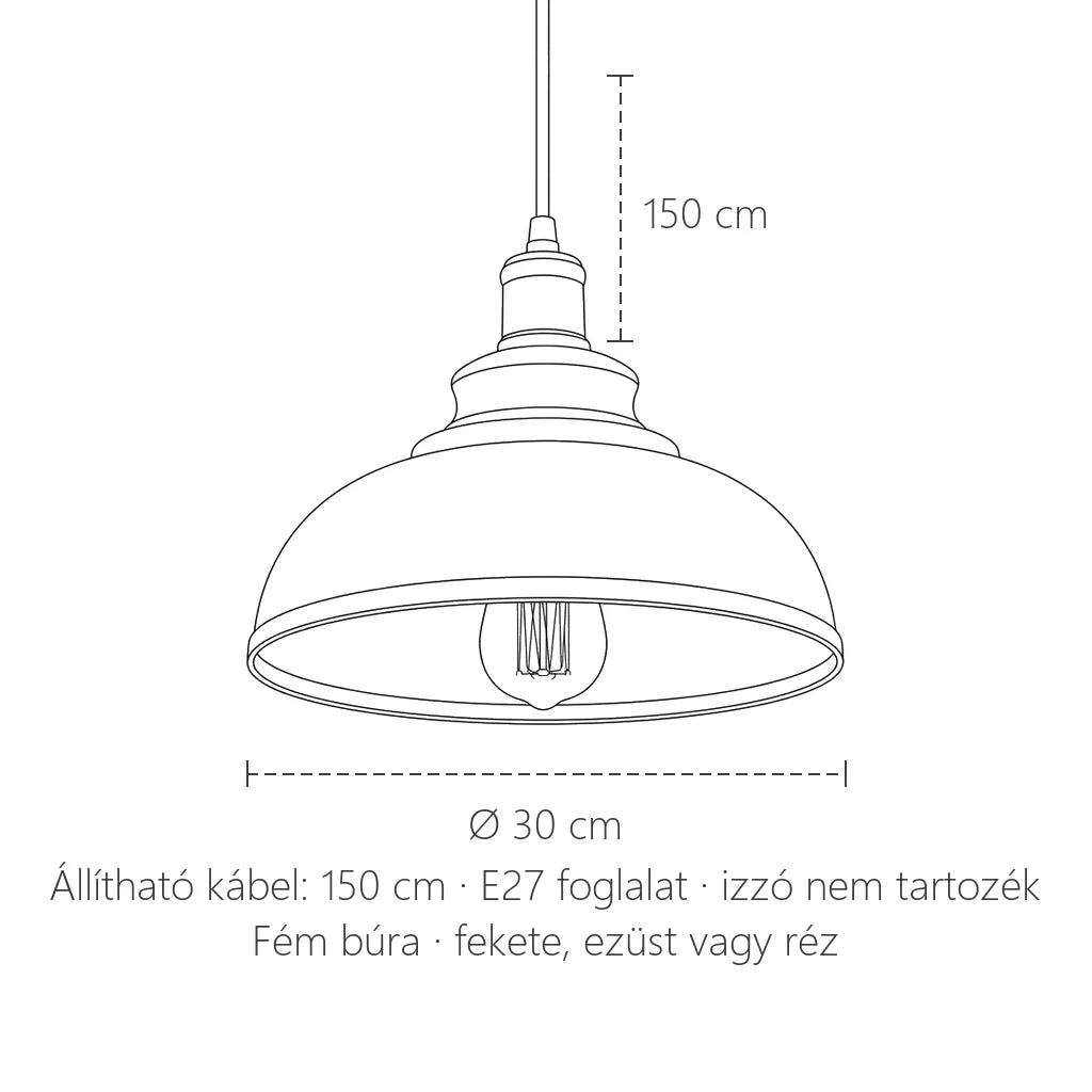 Ipari kupola függőlámpa méretei: Ø 30 cm, 150 cm kábel