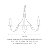 Klasszikus gyertyás csillár fémből méretei (3 izzós): búra 60 × 60 cm, teljes magasság max. 80 cm