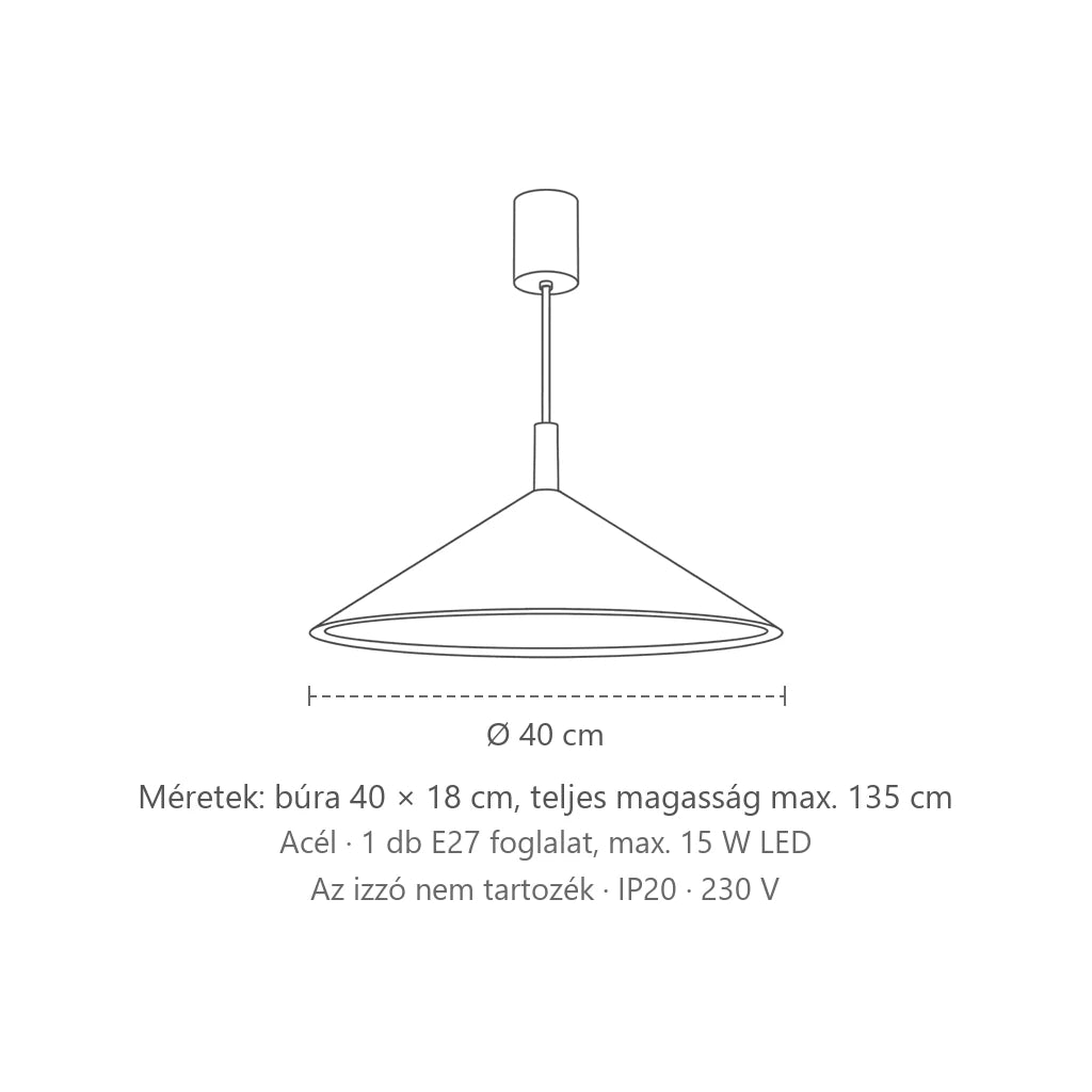 Kúp alakú acél függőlámpa méretei (1 izzós – Ø 40 cm): búra 40 × 18 cm, teljes magasság max. 135 cm