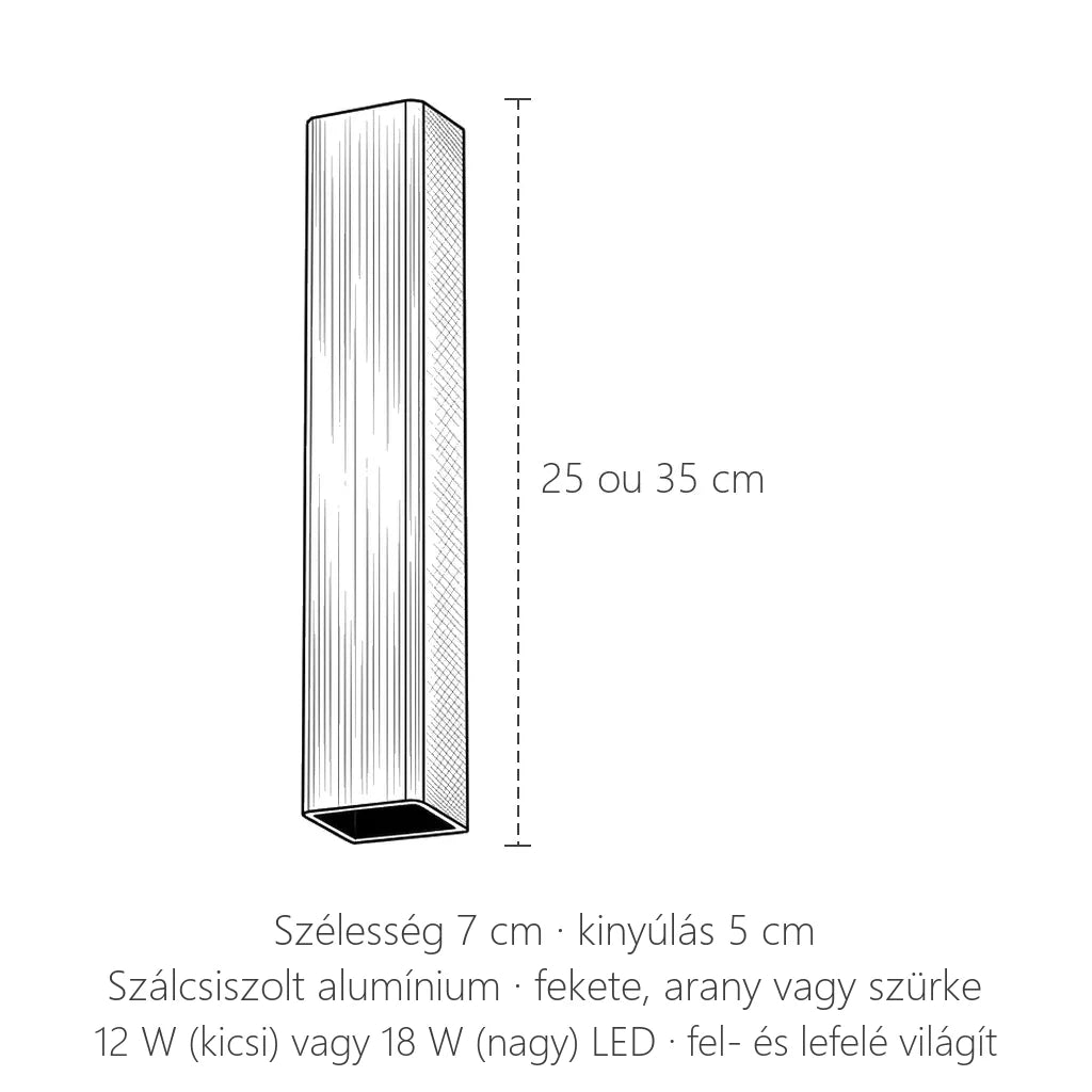 Szálcsiszolt alumínium hasáb LED fali lámpa méretei: 25 vagy 35 cm magas