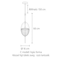 C modell méretei: Ø 16 cm, 66 cm magas