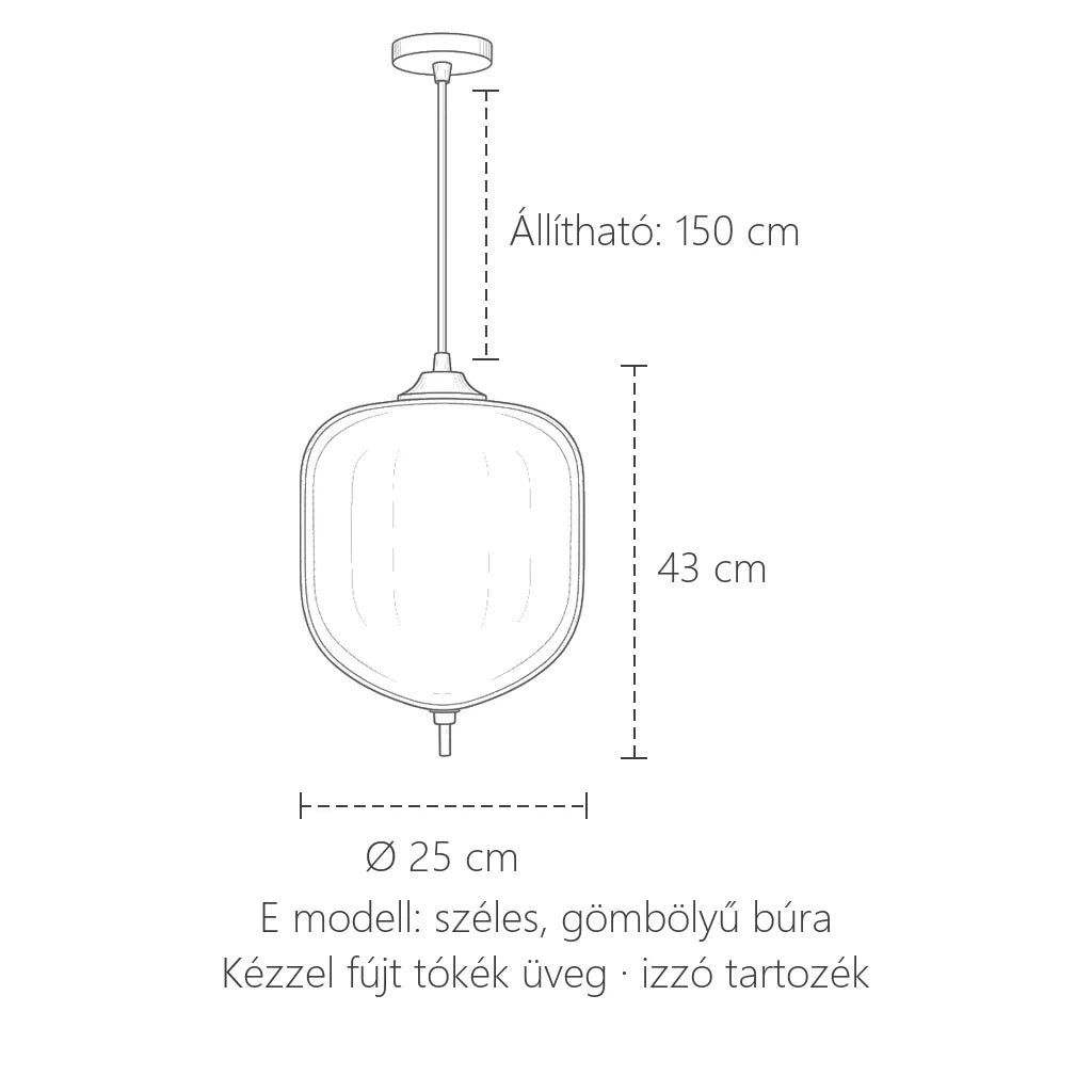 E modell méretei: Ø 25 cm, 43 cm magas